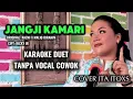 Lagu JANGJI KAMARI || NAZMI X MALIQ IBRAHIM || KARAOKE DUET TANPA VOKAL COWOK || COVER ITA ITOXS
