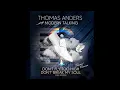 Lagu Thomas Anders - Don't Break My Soul (Long Version) (2025)