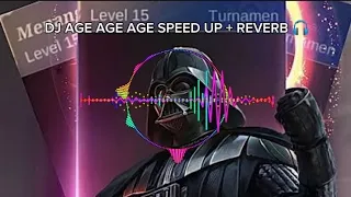 dj age age age speed up reverb cocok buat bantai bantai viral tiktok 2024 dnzyyrmk