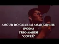 Download Lagu Lagu Batak Sedih, Angur Do Goarmi Anakkon Hu, Cover
