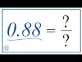 0 88 as a Fraction simplified form