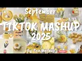 Download Lagu Tiktok Mashup September 💛2025💛 (Not Clean)