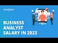 Business Analyst Salary In 2026 Salary Of A Business Analyst Business Analytics Simplilearn