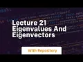 lecture 21 eigenvalues and eigenvectors