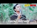 Download Lagu LACUR MERANE LAGU SASAK EDISI TERBARU 2025 VERSI OJAN SULING DISYA MUSIK