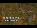 Tutorial levels in 70 minutes - Factorio