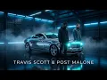 Travis Scott Post Malone - NON-STOP 2026