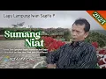 Download Lagu SUMANG NIAT - IWAN SAGITA - CIPT. SAINI EGONG/IWAN SAGITA (Official Musik Video) OMV