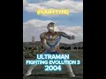 Download Lagu Evolution Ultraman Dyna (Fighting Evolution Series)( FE3 2004)