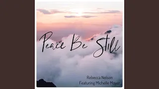 Download Peace Be Still (feat. Michelle Moyer) MP3