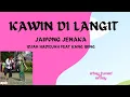 Download Lagu JAIPONG JENAKA KAWIN DI LANGIT [IDJAH HADIDJAH FEAT KANG IBING] With Lyrics