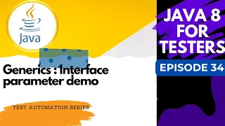 Java 8 for Testers - Demonstration of Generic Interface in Java