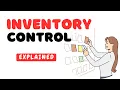What is Inventory Control Explained in 9 minutes