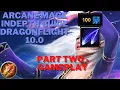 Comprehensive Dragonflight Arcane Mage Guide 10 0 - Part 2 Gameplay