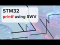This makes your life so easy STM32 printf using SWV STM32CubeIde