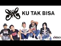 Ku Tak Bisa - Slank (Lirik Lagu)