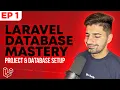Introduction to Laravel Databases Project Setup Laravel Database Mastery