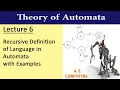 Lecture 6 - recursive definition of language in automata