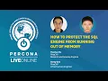 How to Protect the SQL Engine From Running Out of Memory - Huaiyu Xu Song Gao