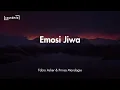 Download Lagu Lirik Lagu Emosi Jiwa - Fabio Asher, Prinsa Mandagie, \u0026Andi Rianto