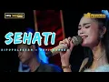 Download Lagu SEHATI - DESY PARASWATI - ORGAN DESY PARASWATI GROUP LIVE BENDUNGAN KUNINGAN