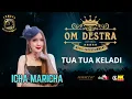 Lagu TUA TUA KELADI - ICHA MARICHA - OM DESTRA MUSIK KENDAL @teguhdestra #music #dangdutkoplo #hiburan