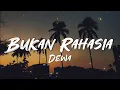 Download Lagu Bukan Rahasia - Dewa || Lirik