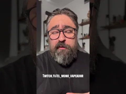 ¡DIRECTO! Twitch.tv/el_mono_vapeador