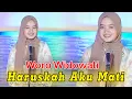 Download Lagu Woro Widowati - Haruskah Aku Mati [Official Music Video]