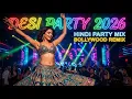 Lagu Latest Bollywood DJ Mashup 2026 💃 Nonstop Hindi Party Mix | Best Dance Remix Hits 🔥