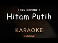 Download Lagu Hitam Putih - Cozy Republic | Karaoke | Ska Reggae
