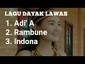 Download Lagu LAGU DAYAK LAWAS