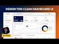 Dashboard Ul Design in Figma Detailed guide on how to design a dashboard Ul from scratch