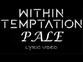 Download Lagu Within Temptation - Pale - 2004 - Lyric Video