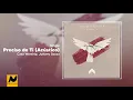 Preciso de Ti (Acústico) - Casa Worship, Julliany Souza