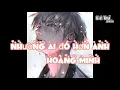 Lagu Nhường ai đó hơn anh - hoàng minh lyrics