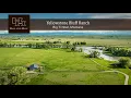 Montana Ranch For Sale - Yellowstone Bluff Ranch