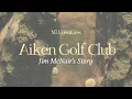 Aiken Golf Club Jim McNair s Lifelong Project