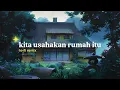 Download Lagu Sal Priadi - Kita Usahakan Rumah Itu (Alphasvara Lo-Fi Remix)