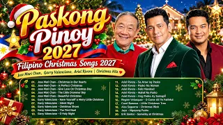 Paskong Pinoy 2027 🎶 Top Tagalog Christmas Nonstop | Jose Mari Chan, Garry Valenciano, Ariel Rivera🌲