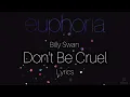 Billy Swan - Don't Be Cruel (Lyrics) | [ song from Euphoria ]