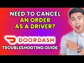 How to Cancel a DoorDash Order as a Driver 2025 Method