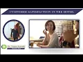 Customer Satisfaction In The Hotel