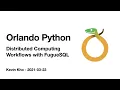 Distributed Computing Workflows with FugueSQL Orlando Python