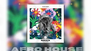 echo deep nakaza afro mix 