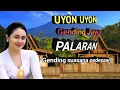 UYON UYON GENDING PALARAN,  MUSIK SUASANA PEDESAAN 