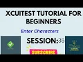 XCUITest Enter Character Mobile Automation using XCUITest XCUITest for beginners