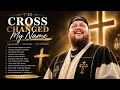 The Cross Changed My Name Christian Testimony Song
