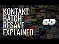 Kontakt s Batch Resave Explained