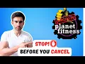 Cancelling Planet Fitness membership Watch This First